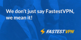 FastestVPN Review 2025